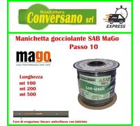 MANICHETTA GOCCIOLANTE SABMago con labirinto passo10 lunghezza 100-200-500 mtl