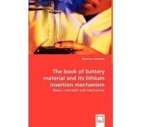Manickam Minaks The book of battery material and its lithium inserti (Tascabile)