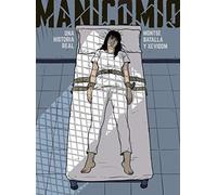 Ediciones La Cupula Fumetto Manicomio. Una Historia Real Spanish