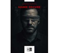 Manie oscure