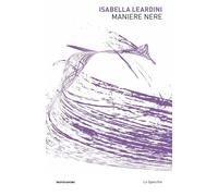 Maniere nere [Paperback] [Sep 23, 2025] Leardini, Isabella
