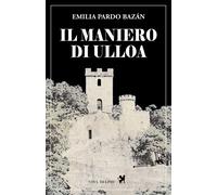 Maniero Di Ulloa - Emilia Pardo Bazán - 2022 - Nova Delphi Libri (Le sfingi)
