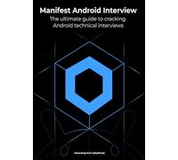Manifest Android Interview: The ultimate guide to cracking Android technical interviews