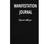 Manifest daily. The power within you, achieve what you want and make your dreams come true.: Stoic Manifestation and Abundance Notebook: 130 Days of ... Wealth. Manifestation and Gratitude Journal