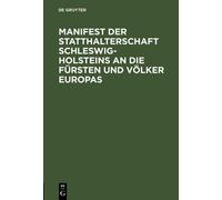 Manifest Der Statthalterschaft Schleswig-Holsteins an Die Für (Copertina rigida)