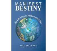 Manifest Desitny: An Odyssey of Human Progress (B&W)