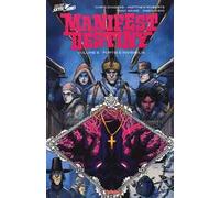 Manifest Destiny. Vol. 6: Fortis e invisibilia