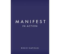 Manifest in Action: Unlock Your Limitless Potential