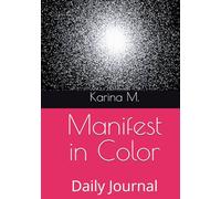 Manifest in Color: Daily Journal