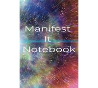 Manifest It Notebook: Minimalist Lined Journal for Manifestation, Affirmations, and Goal Setting