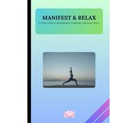 Manifest & Relax: A 90-Day Daily Planner for Mindfulness, Habits & Personal Growth