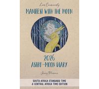 Manifest with the Moon Astro-Moon Diary 2026 South Africa & Central Africa edition