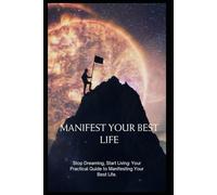 Manifest Your Best Life