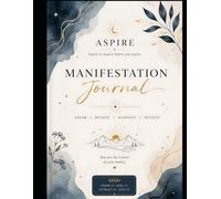 Manifest Your Best Life: A Guided Journal for Self-Reflection,