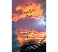 Manifest Your Dream: A Daily Journal for Setting Goals and Tracking Progress with Law of Attraction