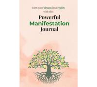 Manifest Your Dream Life - A Guided Manifestation and Gratitude Journal for men and women: Daily, weekly & monthly prompts for positivity, goals, gratitude, affirmation, and visualization