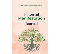 Manifest Your Dream Life - A Guided Manifestation and Gratitude Journal for men and women: Daily, weekly & monthly prompts for positivity, goals, gratitude, affirmation, and visualization