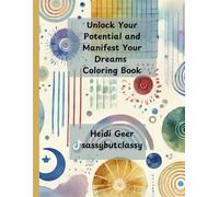 Manifest Your Dreams: A Vision Board Affirmation Coloring Book for Creative Goal-Setting