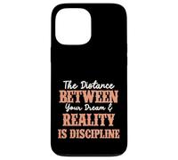 Manifest Your Dreams Discipline Is Key Inspirational Citazione Custodia per iPhone 13 Pro Max