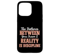 Manifest Your Dreams Discipline Is Key Inspirational Citazione Custodia per iPhone 15 Pro Max