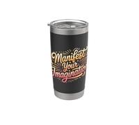Manifest Your Imagination Success Dream Motivation |- Bicchiere termico in acciaio inox doppia parete