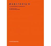 Manifesta 10: Museo statale dell'Ermitage di San Pietroburgo, 29.06. - 31.10....