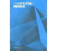 Manifesta 7. Index. Catalogo della mostra (Trentino, 19 luglio-2 novembre 2008). Ediz. italiana, inglese e tedesca