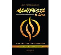 Manifesta, le livre: De la limitation à la manifestation