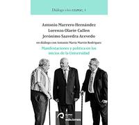 Manifestaciones y política en los inicios de la Universidad: Antonio Marrero Hernández, Lorenzo Olar: 4