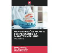 MANIFESTAÇÕES ORAIS E COMPLICAÇÕES DA DIABETES MELLITUS: E A SUA GESTÃO