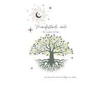 Manifestando Ando: Mi cuaderno de poder, Manifiesta con uno de los métodos mas poderosos. Desarrolla tu poder interior Ya.