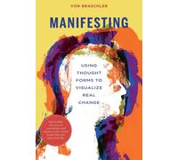 Manifestare Utilizzo Thought Forms Alla Visualize Real Change Libro Schiffer