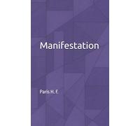 Manifestation: Creating the Life You Want by Becoming Who You Were Meant to Be
