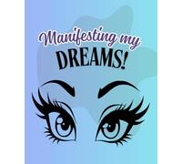 Manifestation Eyes Lined Notebook for Women: Wide Ruled Paper, Dreamy College Composition Book for Girls, Teens, Students & Soulful Writers - 7.5 x 9.25", 110 Pages | Magical Gift for Her