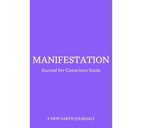 Manifestation Journal 2026: Script Your Dreams + Create Your Reality: 120 Premium Dot Grid Pages | Master the Art of Intentional Creation Through Daily Practice