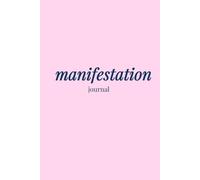 Manifestation Journal | 7 Weeks of Guided Inner Work | Law of Attraction, Quantum Identity, Self-Love, Abundance, Career, Health & Lifestyle: ... with the Law of Attraction & Quantum leaps