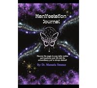 Manifestation Journal: Discover the Magic in Your Daily Routines
