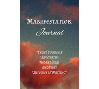 Manifestation Journal for Women: Trust, Pray, Take Action & Manifest Your Dream Life
