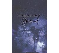 Manifestation Journal: The 3-6-9 Method & Daily Success System - Attract Abundance, Elevate Your Vibration, and Transform Your Life in 30 Days!