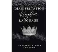 Manifestation: Kingdom Language