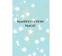 Manifestation Magic: A Guided Journal to Attract Your Dreams