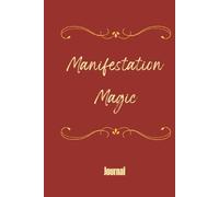 Manifestation Magic: Lined Journal, Blank Pages for Your Dreams, Goals & Cosmic Plans