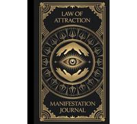 Manifestation Mastery Journal: Structured Exercises for Achieving Personal and Professional Goals