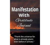 Manifestation With Gratitude: Manifesting My Dream Through Gratitude