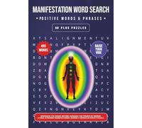Manifestation Word Search Puzzle Book: Word Searches with Easy to Read Print About, Manifestation, Mindfulness, Positivity and More | 50+ Themed ... Seniors and Teens | 6x9 Inches | 110 Pages