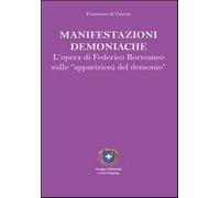 Manifestazioni demoniache. L'opera di Federico Borromeo - Di Ciaccia Francesco