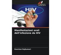 Manifestazioni orali dell'infezione da HIV - Kanchan Rajkumari - Sapienza, 2022