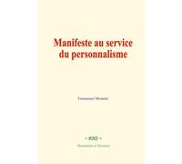 Manifeste au service du personnalisme