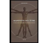 Manifeste de l’Être: Le Corps comme Cartographie d’une Révolution Intérieure