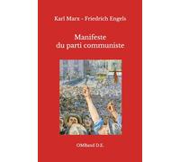 Manifeste du parti communiste: (Édition intégrale)